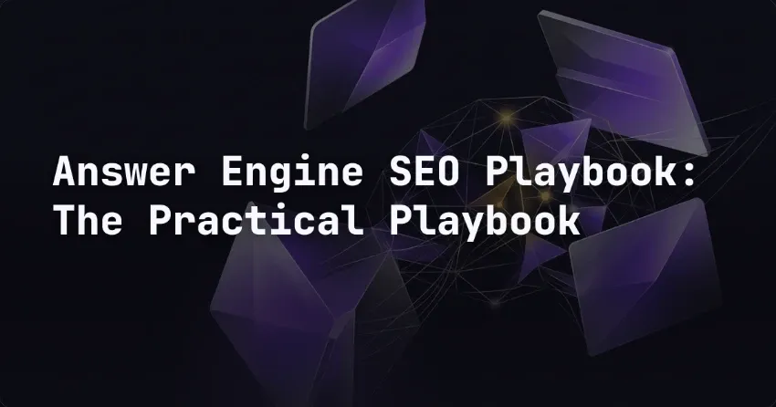 Answer-Engine-SEO-Playbook: Der praktische Leitfaden
