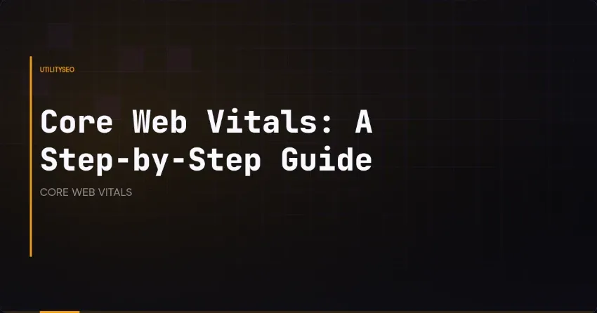 Core Web Vitals meistern: bessere Nutzererfahrung und SEO-Rankings