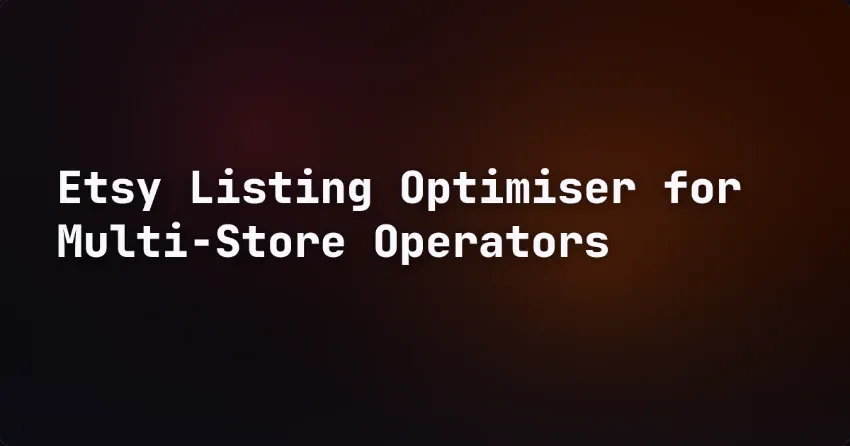 Etsy-Listing-Optimierer für Betreiber mehrerer Shops