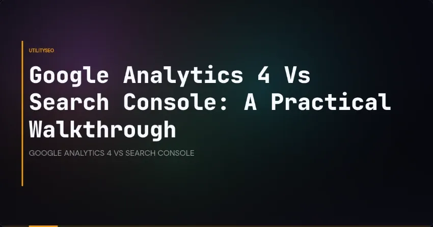 Google Analytics 4 vs. Search Console: SEO-Daten im Vergleich
