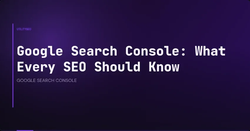 Google Search Console meistern für mehr Sichtbarkeit