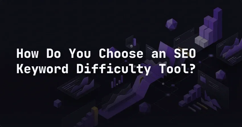 Wie wählen Sie ein SEO-Tool für Keyword-Schwierigkeit?