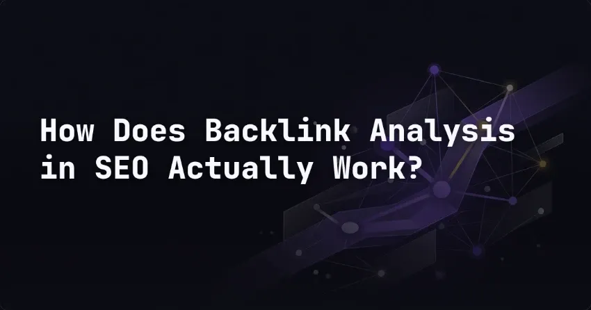 Wie funktioniert Backlink-Analyse im SEO wirklich?