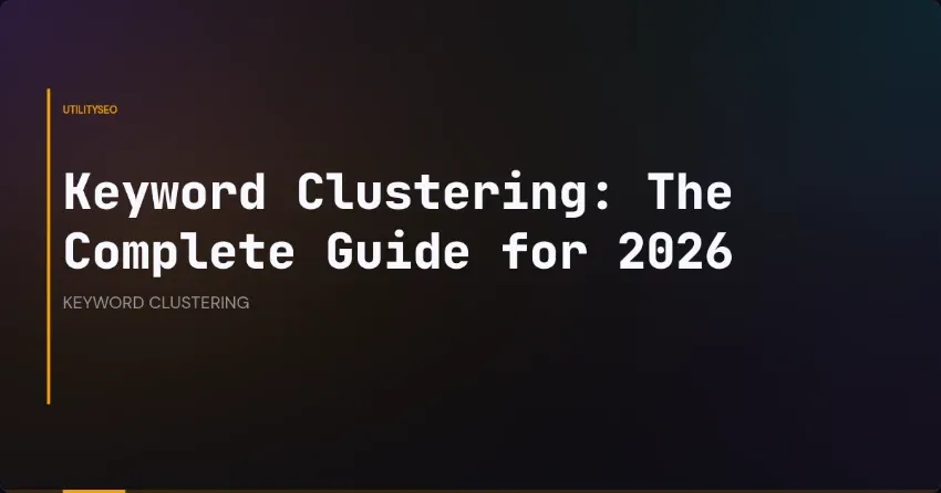 Keyword-Clustering: Der vollständige Leitfaden für 2026