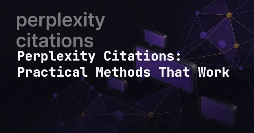 Perplexity Citations: Practical Methods That Work
