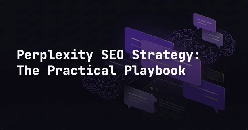 Perplexity-SEO-Strategie: Das praktische Playbook