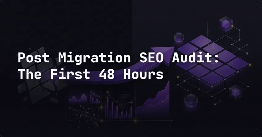 SEO-Audit nach der Migration: die ersten 48 Stunden