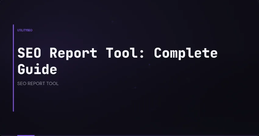 SEO-Report-Tool: Der komplette Leitfaden