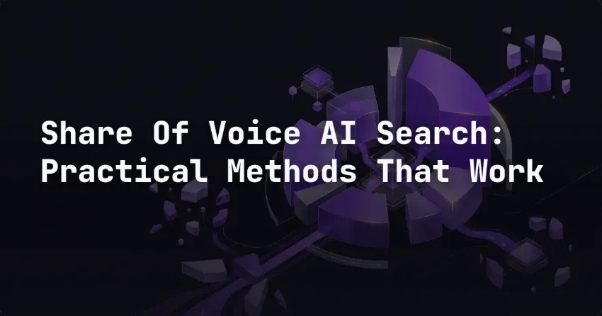 Share Of Voice AI Search: Practical Methods That Work
