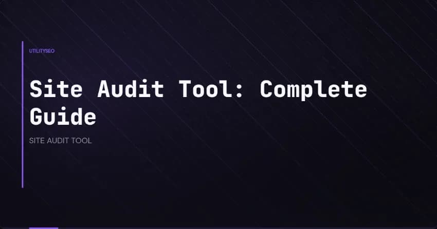 Site-Audit-Tool: der komplette Leitfaden