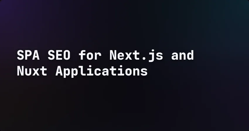 SPA-SEO für Next.js- und Nuxt-Anwendungen