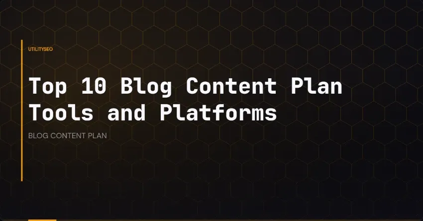 Top 10 Tools und Plattformen für Blog-Content-Pläne
