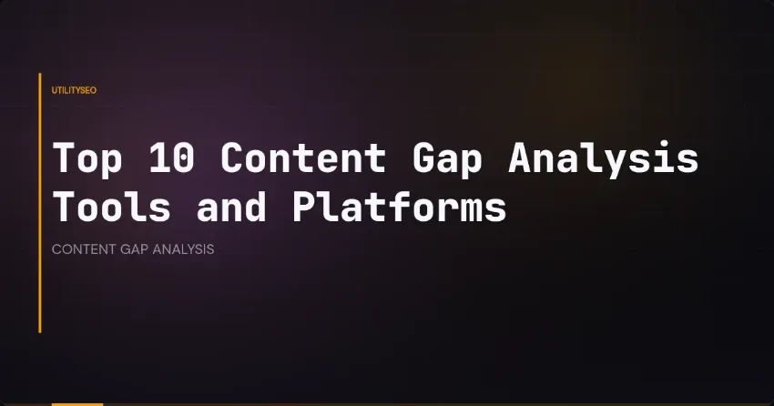 De 10 beste tools en platforms voor contentgap-analyse