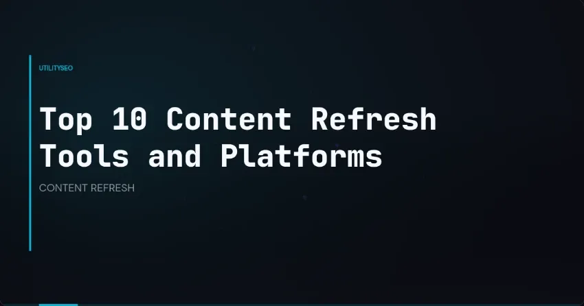 Die besten Strategien und Tools für ein Content-Refresh und mehr Online-Präsenz