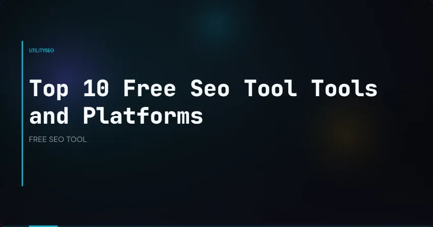 Die 10 besten kostenlosen SEO-Tools und Plattformen