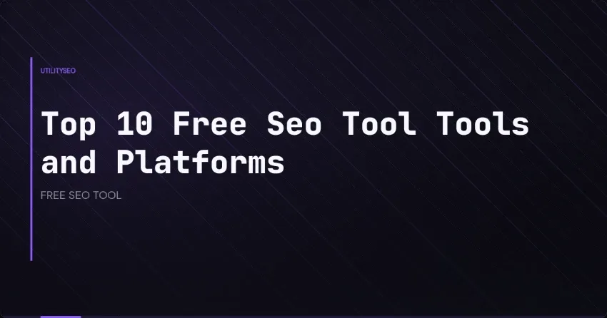 Die besten kostenlosen SEO-Tools für bessere Rankings