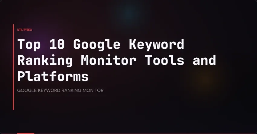 Die beste Software zur Überwachung von Google-Keyword-Rankings für den SEO-Erfolg