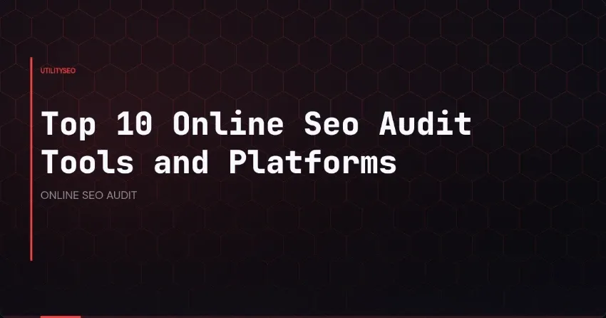 Die 10 besten Online-Tools und Plattformen für SEO-Audits