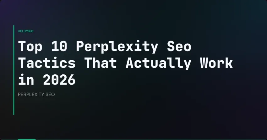 Perplexity-SEO-Strategien für maximale Online-Sichtbarkeit 2026