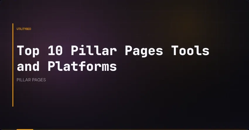 Een stevig fundament: de beste pillar page-software voor een sterkere contentstrategie