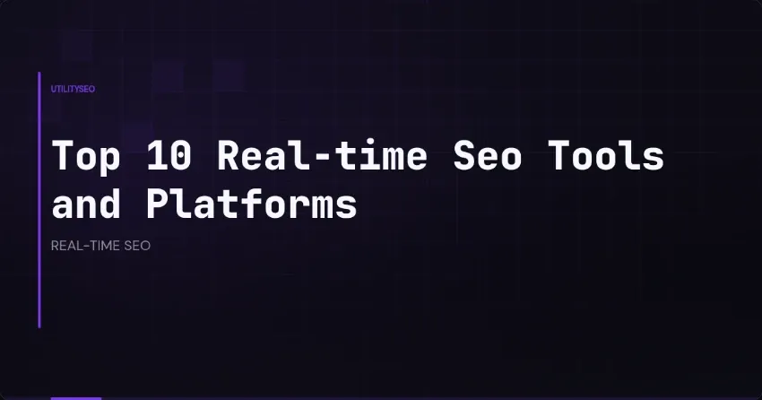 Die Top 10 der Echtzeit-SEO-Tools und -Plattformen
