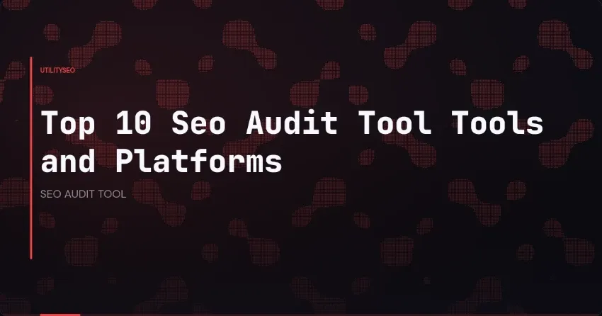 Die 10 besten SEO-Audit-Tools und -Plattformen