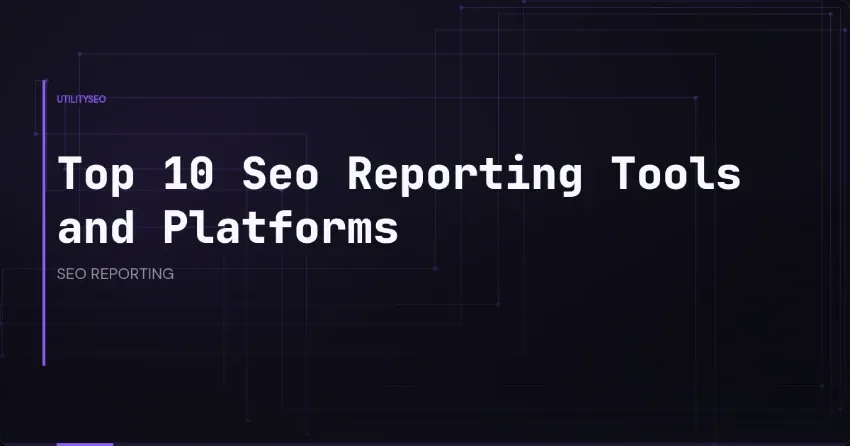 De 10 beste SEO-rapportagetools en -platforms