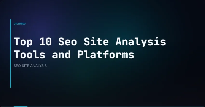 Top 10 tools en platforms voor SEO-site-analyse