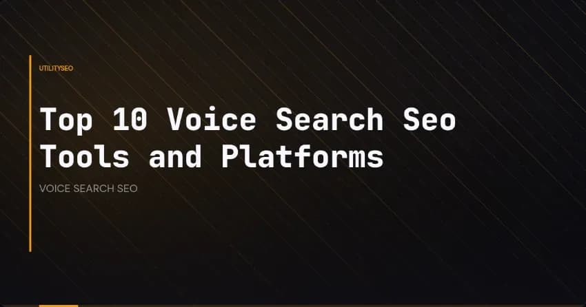 Die 10 besten Voice-Search-SEO-Tools und -Plattformen