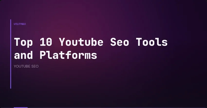 Die 10 besten YouTube-SEO-Tools und -Plattformen