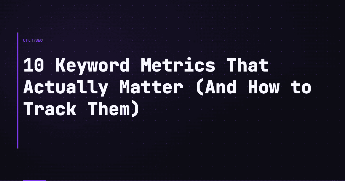 Keyword-Kennzahlen, die Conversions vorhersagen, nicht nur Traffic